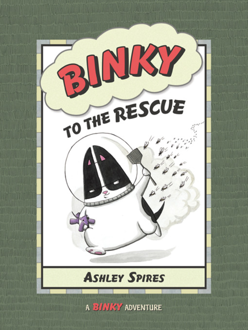 Title details for Binky to the Rescue by Ashley Spires - Wait list
